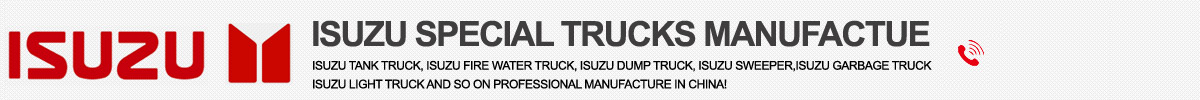 ISUZU SPECIAL TRUCKS MANUFACTUER